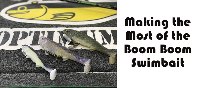 Making the Most of the Optimum Boom Boom Swimbait